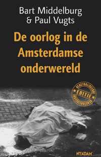 De oorlog in de Amsterdamse onderwereld