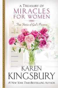 A Treasury of Miracles for Women True Stories of Gods Presence Today