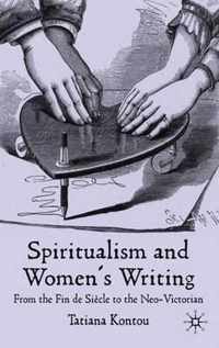 Spiritualism And Women'S Writing