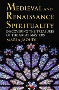 Medieval and Renaissance Spirituality