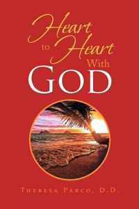 Heart to Heart With God