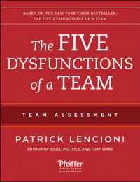 The Five Dysfunctions of a Team - Team Assessment Workbook