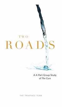 Two Roads: The Cure Group Study