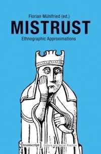 Mistrust - Ethnographic Approximations