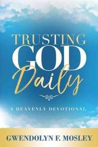 Trusting God Daily