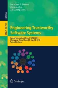 Engineering Trustworthy Software Systems