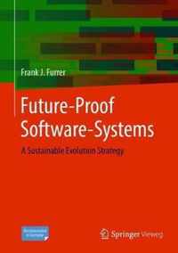 Future Proof Software Systems