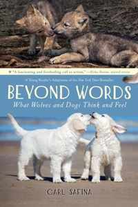 Beyond Words: What Wolves and Dogs Think and Feel (A Young Reader&apos;s Adaptation)