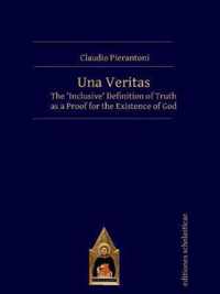 Una Veritas: The 'Inclusive' Definition of Truth as a Proof for the Existence of God