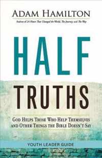 Half Truths Youth Leader Guide