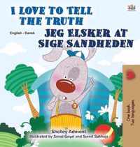 I Love to Tell the Truth (English Danish Bilingual Book for Kids)