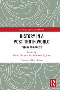 History in a Post-Truth World