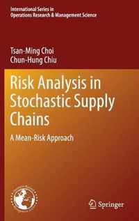 Risk Analysis in Stochastic Supply Chains