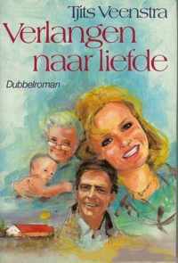 VERLANGEN NAAR LIEFDE DUBBELROMAN