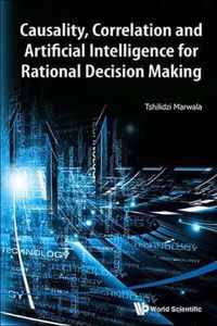 Causality, Correlation And Artificial Intelligence For Rational Decision Making