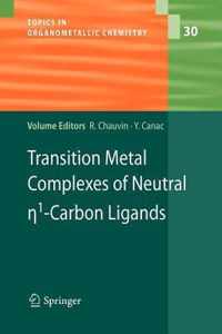 Transition Metal Complexes of Neutral Eta1-Carbon Ligands
