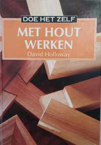 Met hout werken(doe het zelf)