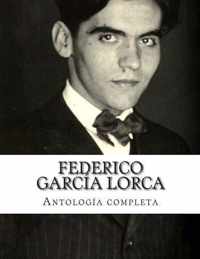 Federico Garc a Lorca, Antolog a Completa