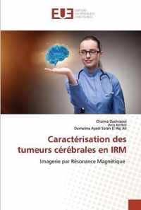 Caracterisation des tumeurs cerebrales en IRM