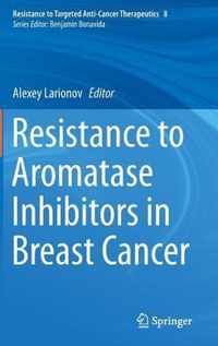 Resistance to Aromatase Inhibitors in Breast Cancer