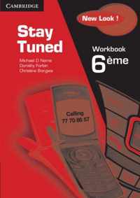 Stay Tuned Workbook for 6 Eme