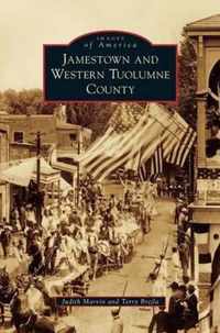 Jamestown and Western Tuolumne County