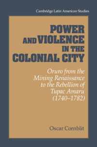 Power and Violence in the Colonial City