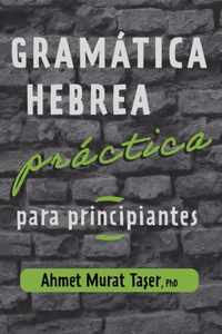 Gramatica hebrea practica para principiantes