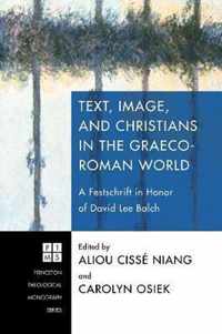 Text, Image, and Christians in the Graeco-Roman World