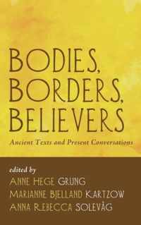 Bodies, Borders, Believers