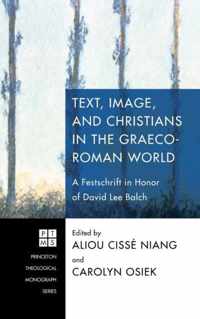 Text, Image, and Christians in the Graeco-Roman World