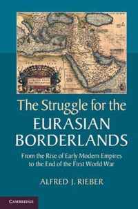 Struggle For The Eurasian Borderlands