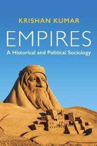 Empires A Historical and Political Sociology