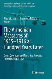 The Armenian Massacres of 1915-1916 a Hundred Years Later