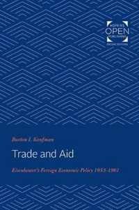Trade and Aid  Eisenhower`s Foreign Economic Policy, 19531961