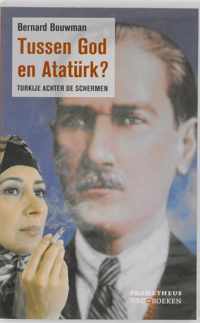 Tussen God En Atatürk?