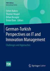 German Turkish Perspectives on IT and Innovation Management