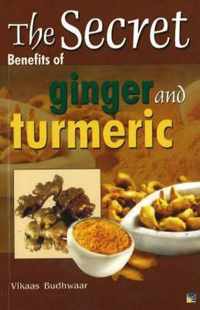 Secret Benefits of Ginger & Turmeric
