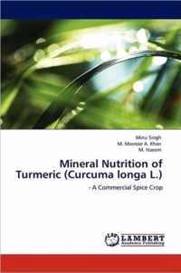 Mineral Nutrition of Turmeric (Curcuma longa L.)