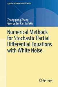 Numerical Methods for Stochastic Partial Differential Equations with White Noise