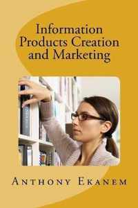 Information Products Creation and Marketing