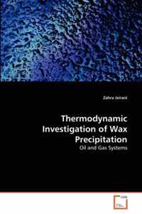 Thermodynamic Investigation of Wax Precipitation