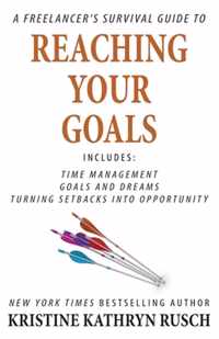 A Freelancer's Survival Guide to Reaching Your Goals
