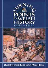 Turning Points in Welsh History