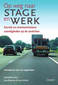 Op weg naar stage en werk