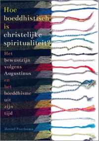 Hoe boeddhistisch is christelijke spiritualiteit?