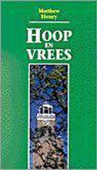 Hoop en vrees