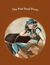 The Pint Sized Pirate
