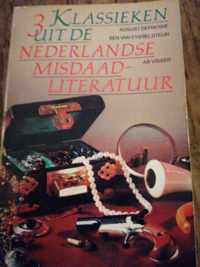 Drie klassieken uit ned. misdaadlit.