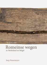 Op zoek naar Romeinse wegen in Nederland en België - Joep Rozemeyer - Hardcover (9789087049591)